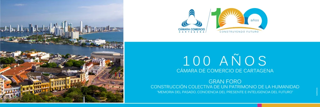VEA EN DIRECTO EL GRAN FORO sobre los 100 Años de la Cámara de Comercio de Cartagena