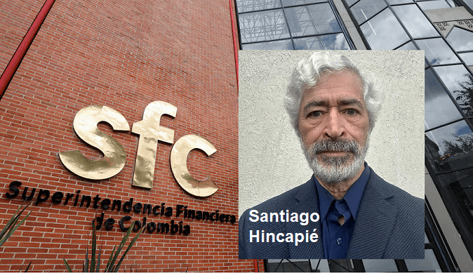 El Falso Positivo de la Superfinanciera contra Santiago Hincapié (I Entrega)